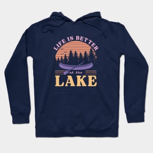 Life is Better at the Lake Hoodie